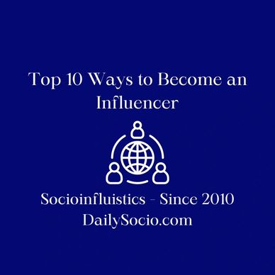 Top 10 Ways to Become an Influencer