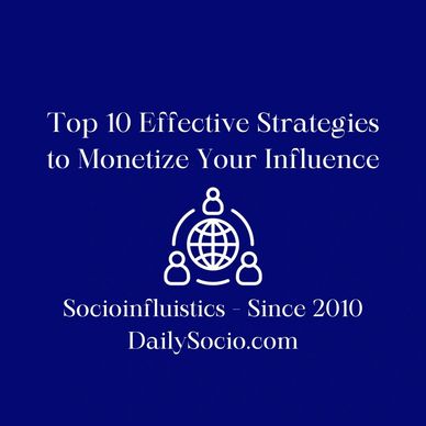 Top 10 Effective Strategies to Monetize Your Influence