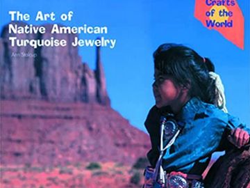 The Art of Native American Turquoise Jewelry by Ann Stalcup