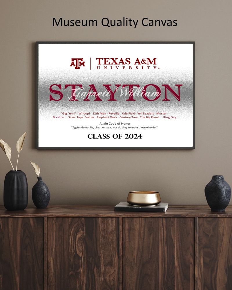 Texas A&M University Class of 2024 Stayton canvas print with Aggie Code of Honor.