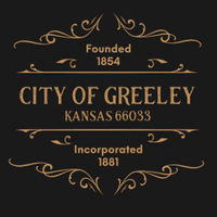 City of Greeley,
Kansas

Founded in 1854
Incorparated 1881