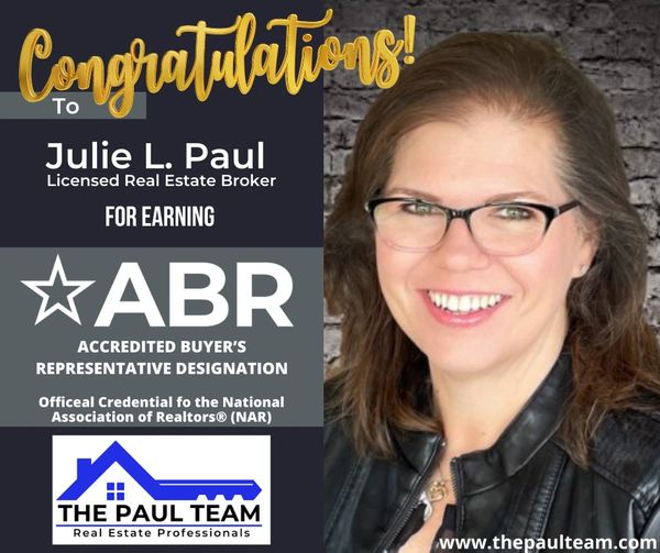Julie L. Paul, Licensed Real Estate Broker of  The Paul Team Realty has obtained her Accredited Buye
