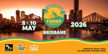 Queensland Forró Festival in Brisbane, May 8-10, 2026.