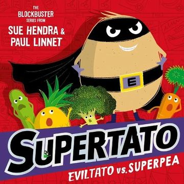 Supertato: Eviltato vs Superpea - Supertato (Paperback)
Sue Hendra (author), Paul Linnet (author)