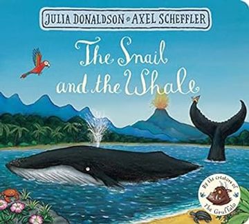 The Snail and the Whale (Board book)
Julia Donaldson (author), Axel Scheffler (illustrator)