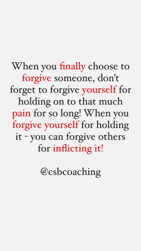 Forgive yourself and others