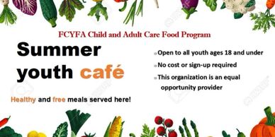 FCYFA Nutrition Program provides free breakfast and lunch during the summer months.