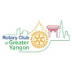 泛仰光扶輪社 
Rotary Club of Greater Yangon