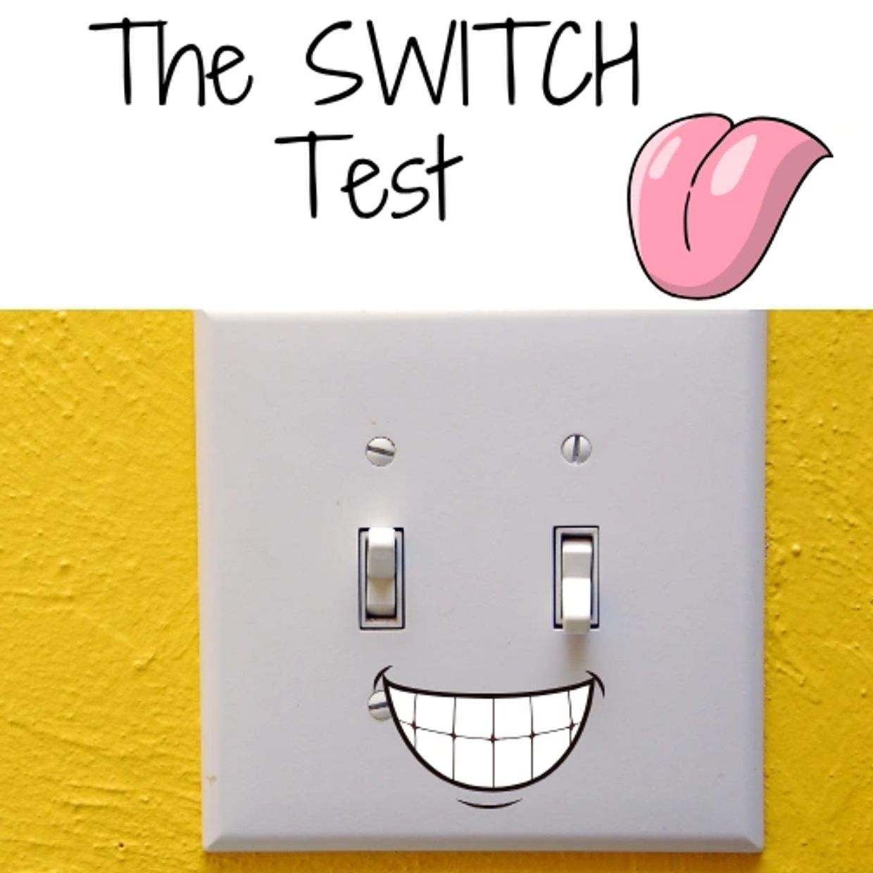 A light switch with a smiling face and text 'The SWITCH Test'.