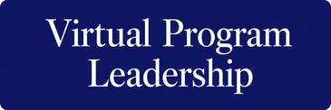 Virtual program leadership for remote service delivery, flexible learning models, communication, and