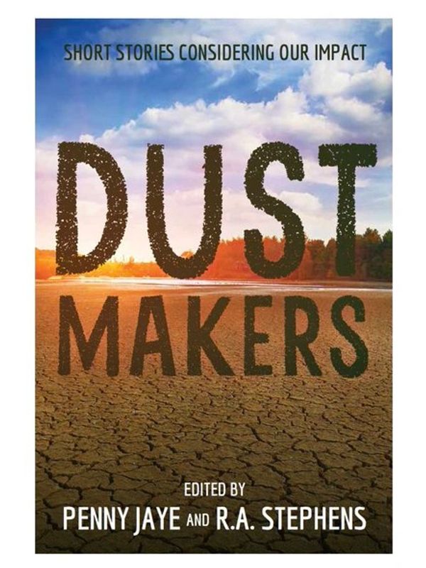Dust Makers, young adult anthology