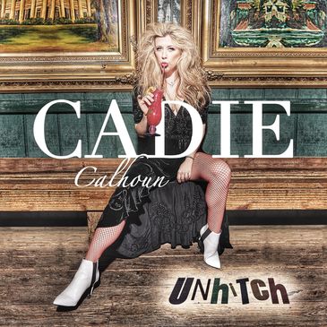 Cadie Calhoun's UnHitch Album Cover