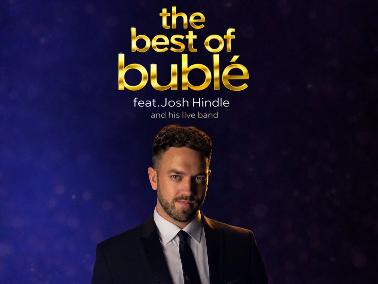 Promotional image for 'The Best of Bublé' featuring Josh Hindle and his live band.