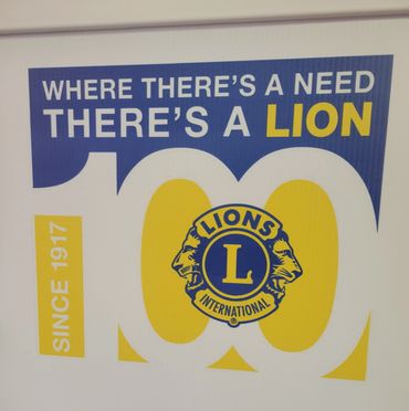 Lions sign says where there's a need, there's a Lion