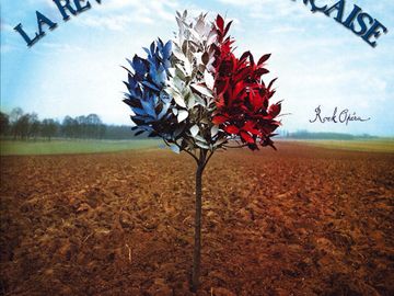 La Révolution Française, Originale version of famous french musical produced by Thierry Wolf