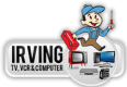 IRVING TV, VCR and Computer, laptop Repair
