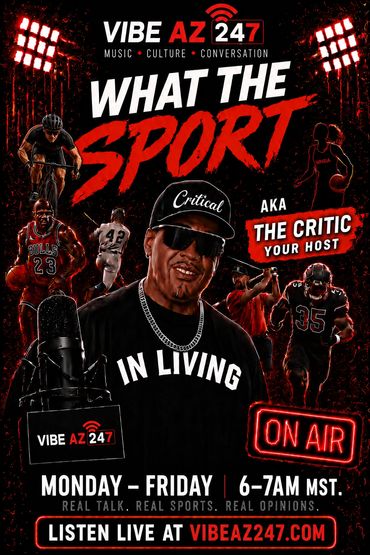 Promotional poster for the sports talk show 'What The Sport' hosted by The Critic on Vibe AZ 247.