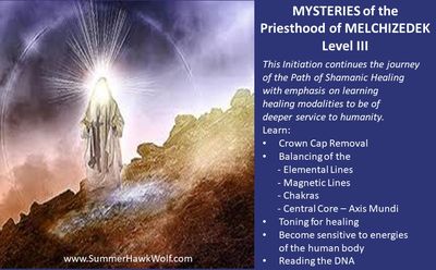 Mysteries Priesthood of Melchizedek III Initiation light being