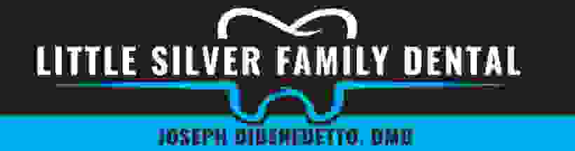 Little Silver Family Dental 
Dr. Joseph DiBenedetto DMD