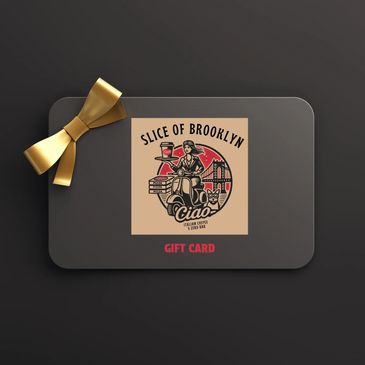 SLICE OF BROOKLYN GIFT CARDS MAKE  A GREAT ADD-ON FOR GIFT BASKETS