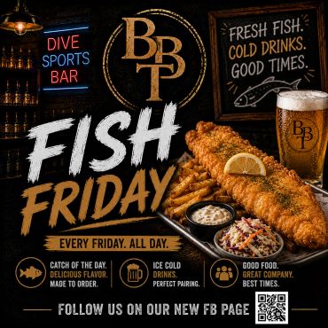 Fish Friday special at BBT Dive Sports Bar with fresh fish and cold drinks.