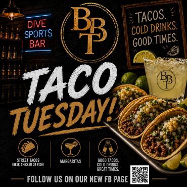 Taco Tuesday promotion at BBT with tacos, margaritas, and drinks.