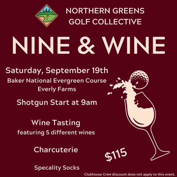 Golf event with wine tasting and charcuterie on September 19th.