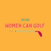 Women Can Golf