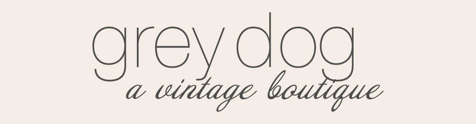 grey dog, a vintage boutique