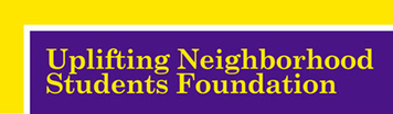 Uplifting Neighborhood Students Foundation