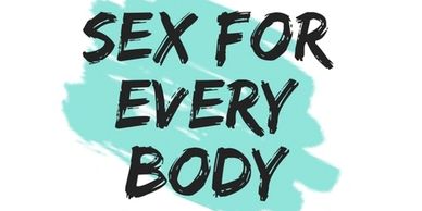 Sex for Every Body