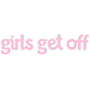 Girls Get Off in blush pink on a white background