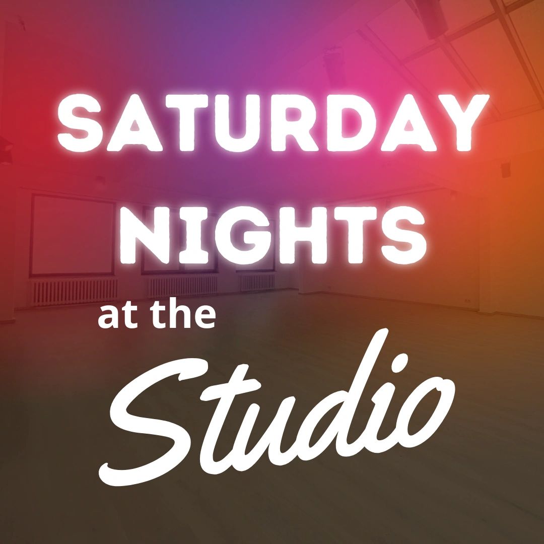 Bright text announces Saturday Nights at the Studio with a colorful gradient background.