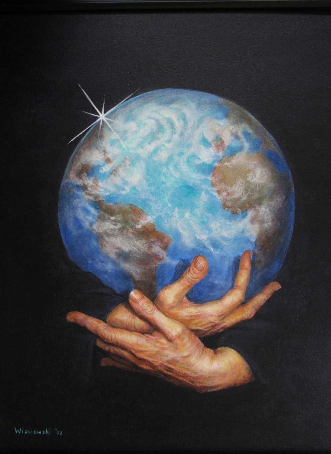 Hands protecting the earth in the universe.
Acrylic painting by Stan Wisniewski.