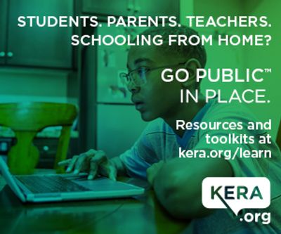 Ad text reads: Students, Parents, Teachers. Schooling from home? Resources and toolkits at kera.org.