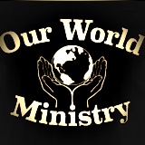 Our World Ministry