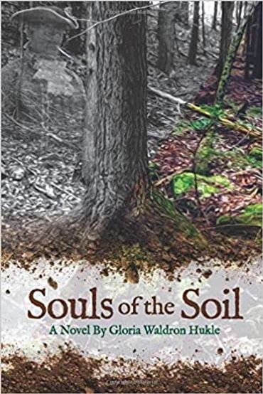 Souls of the Soil by Gloria Waldron Hukle book cover image.
