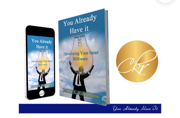 ''You Already Have It'' is a powerful tool to redirect your focus back to self. Author Curtis K. Ri