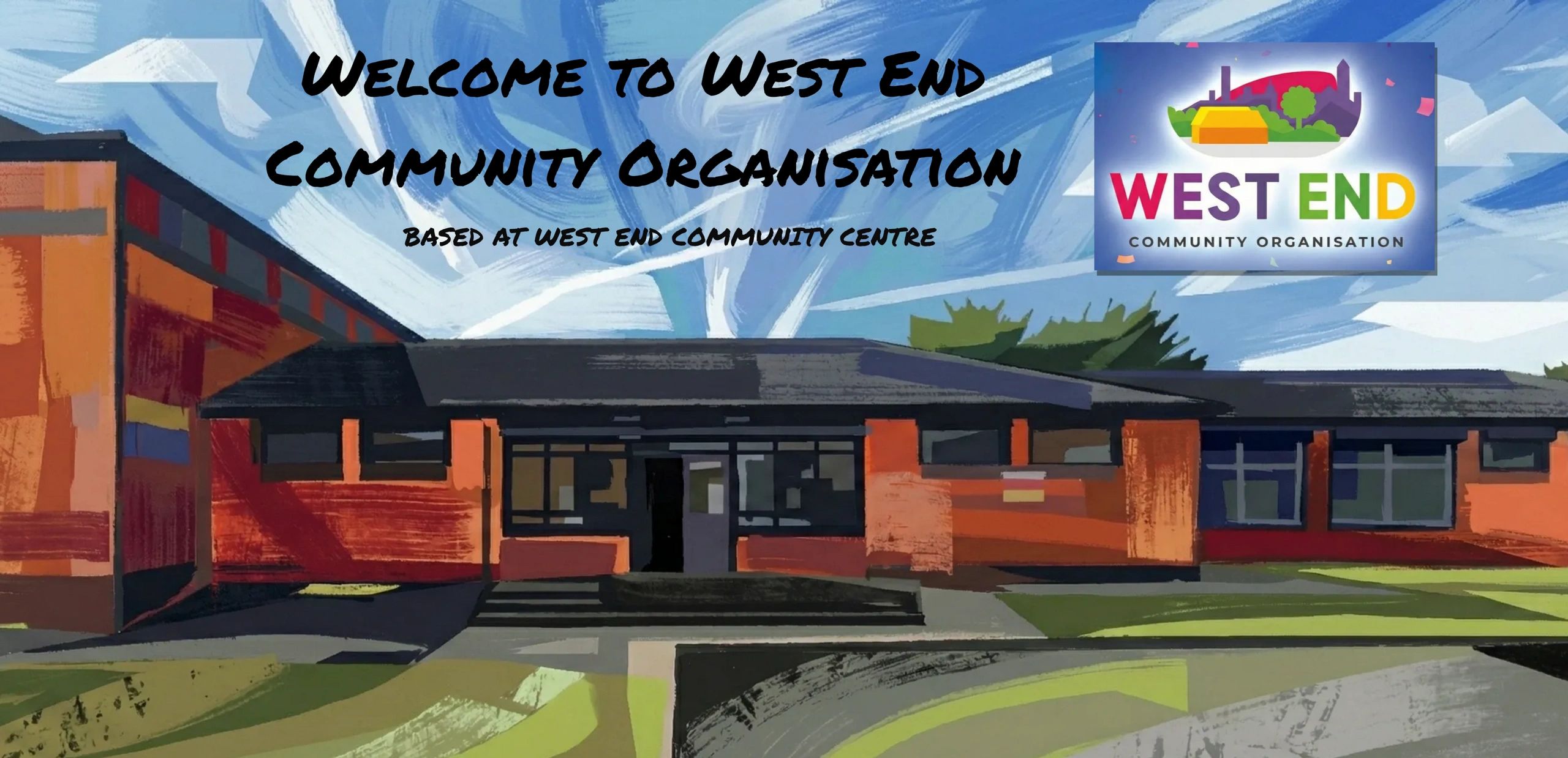 Illustration of West End Community Organisation building with welcoming text and logo.