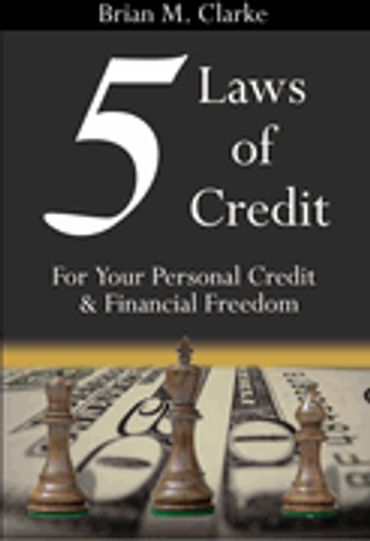 Cover of a book titled '5 Laws of Credit' by Brian M. Clarke.