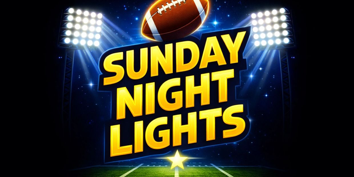 Bold text 'SUNDAY NIGHT LIGHTS' with a football and stadium lights.