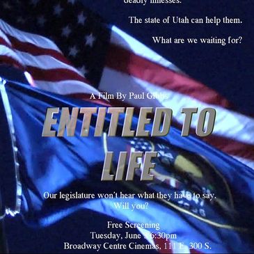 "Entitled to Life" 2014 Utah Medicaid Expansion Documentary