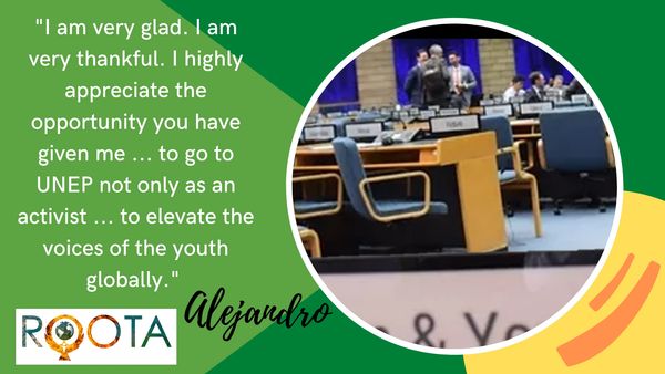 Testimonial from Alejandro thanking ROOTA for bringing him to speak at UNEP