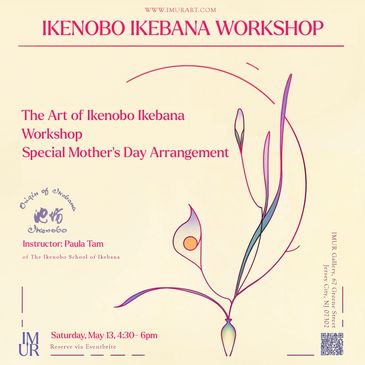 Ikebana workshop for Mother's Day flower arranging with instructor Paula Tam.