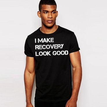 I make recovery look good unisex black t