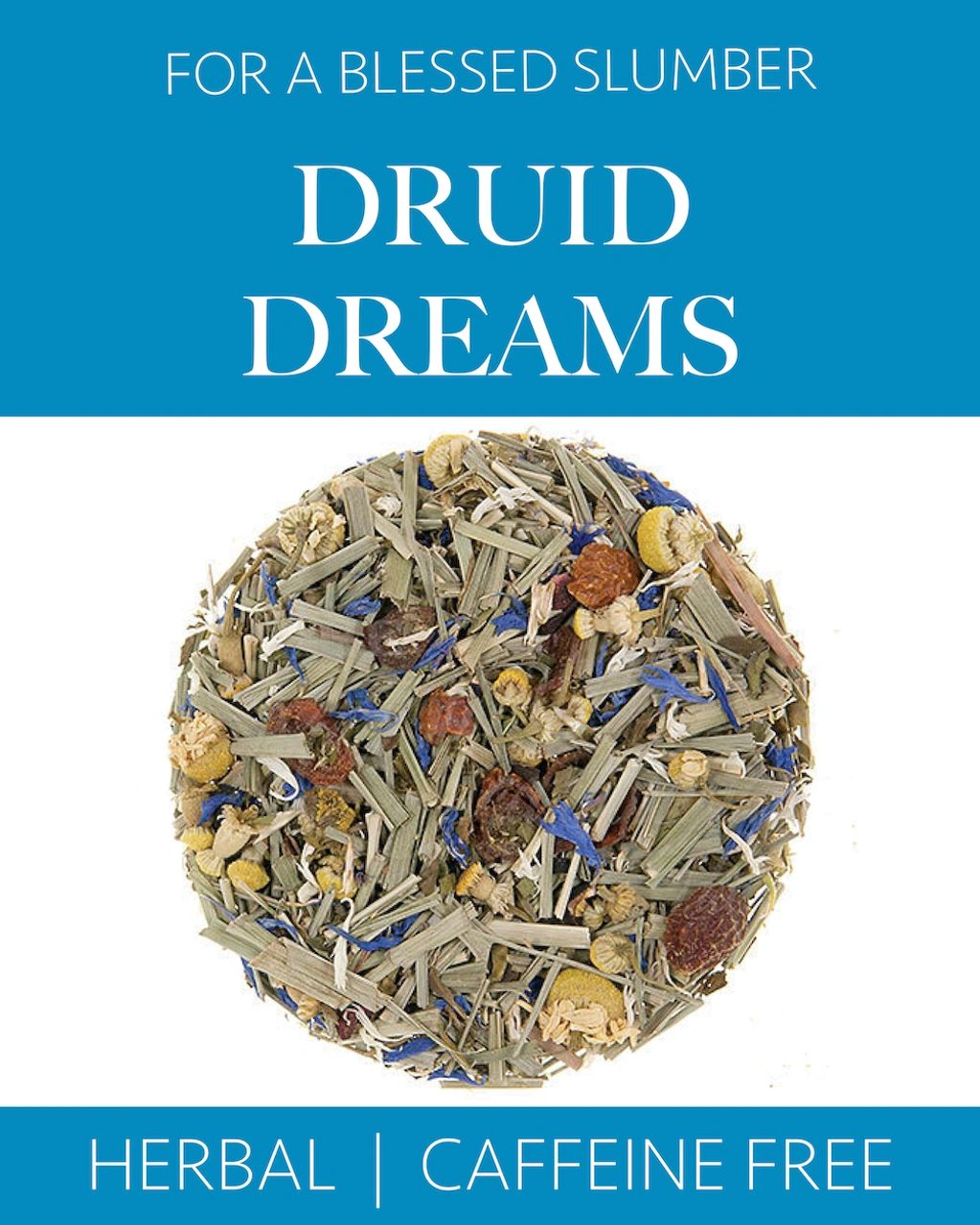 DRUID DREAMS
for a blessed slumber
Aromatic night time blend