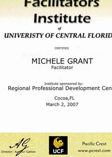 Certificate from Facilitators Institute, University of Central Florida, awarded to Michele Grant.
