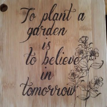 Pyrography, Hand burnt board with garden saying
