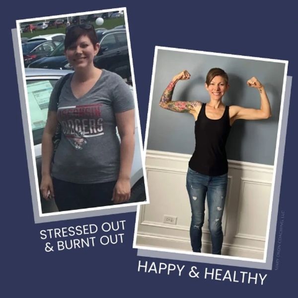 Transformation from stressed and burnt out to happy and healthy.