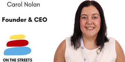 Portrait of Carol Nolan, Founder & CEO of On The Streets.